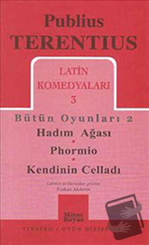 Latin Komedyaları 3 Bütün Oyunları 2 - Publius Terentius - Mitos Boyut