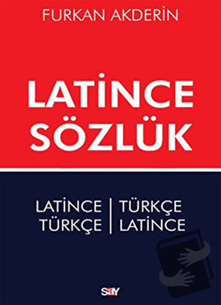 Latince Sözlük - Furkan Akderin - Say Yayınları - Fiyatı - Yorumları -