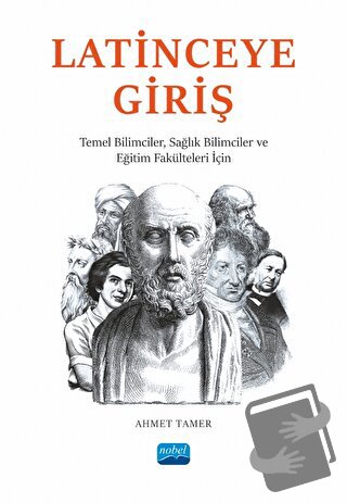 Latince'ye Giriş - Temel Bilimciler, Sağlık Bilimciler ve Eğitim Fakül