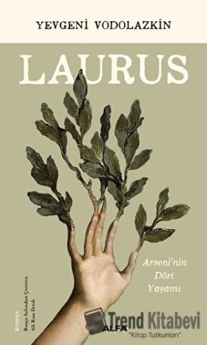 Laurus - Yevgeni Vodolazkin - Alfa Yayınları - Fiyatı - Yorumları - Sa