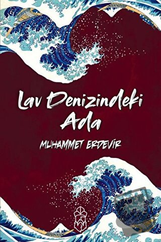 Lav Denizindeki Ada - Muhammet Erdevir - Mavi Gök Yayınları - Fiyatı -