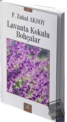 Lavanta Kokulu Bohçalar - F. Zuhal Aksoy - İzan Yayıncılık - Fiyatı - 