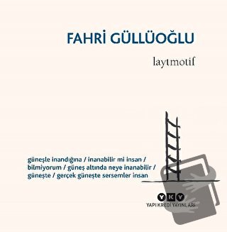 Laytmotif - Fahri Güllüoğlu - Yapı Kredi Yayınları - Fiyatı - Yorumlar