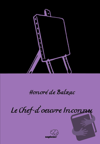 Le Chef-d’œuvre Inconnu- Gizli Başyapıt - Honore de Balzac - Sapiens Y