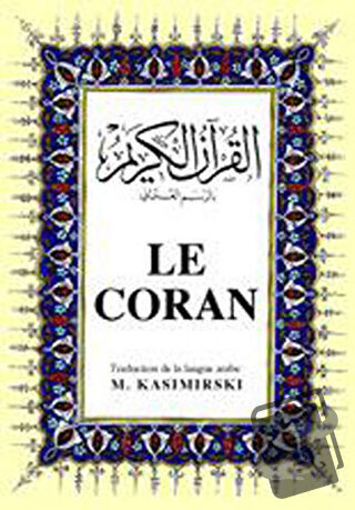 Le Coran (Fransızca Kuran-ı Kerim ve Tercümesi, Ciltli, İpek Şamua Kağ