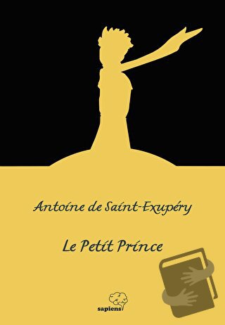 Le Petit Prince - Antoine De Saint Exupery - Sapiens Yayınları - Fiyat