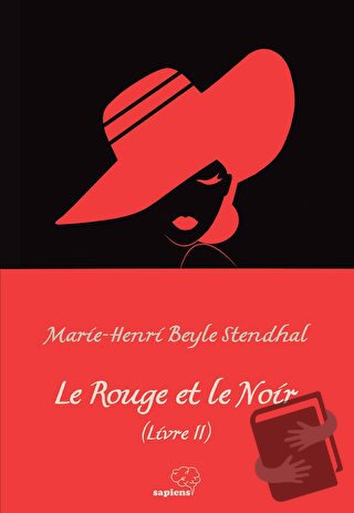 Le Rouge et le Noir (Livre II) - Marie-Henri Beyle Stendhal - Sapiens 