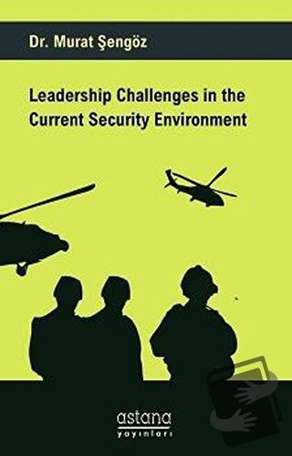 Leadership Challenges in the Current Security Environment - Murat Şeng