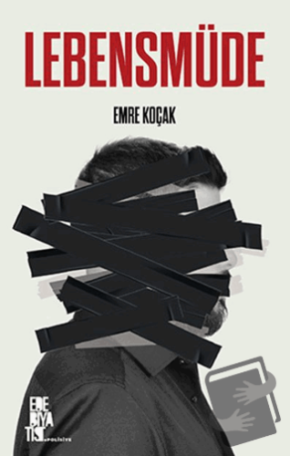 Lebensmüde - Emre Koçak - Edebiyatist - Fiyatı - Yorumları - Satın Al