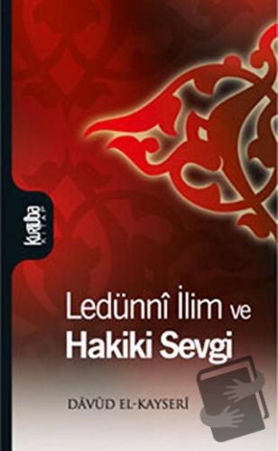 Ledünni İlim Ve Hakiki Sevgi - Davud El-Kayseri - Kurtuba Kitap - Fiya