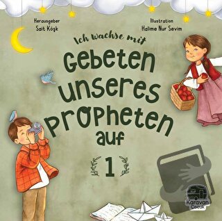 Leh Wachse Mit Gebeten Unseres Propheten auf 1 - Sait Köşk - Karavan Ç