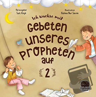 Leh Wachse Mit Gebeten Unseres Propheten auf 2 - Sait Köşk - Karavan Ç