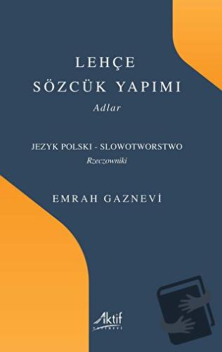 Lehçe Sözcük Yapımı - Emrah Gaznevi - Aktif Yayınevi - Fiyatı - Yoruml