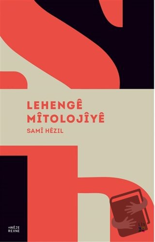 Lehenge Mitolojiye - Sami Hezil - Lis Basın Yayın - Fiyatı - Yorumları