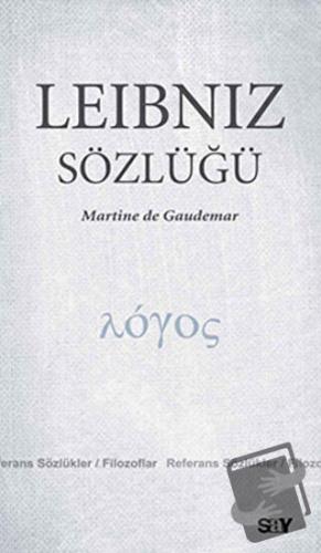 Leibniz Sözlüğü - Martine de Gaudemar - Say Yayınları - Fiyatı - Yorum