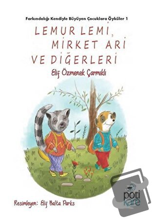 Lemur Lemi Mirket Ari ve Diğerleri - Elif Özmenek Çarmıklı - Pötikare 