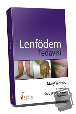 Lenfödem Tedavisi - İlke Keser - Pelikan Tıp Teknik Yayıncılık - Fiyat