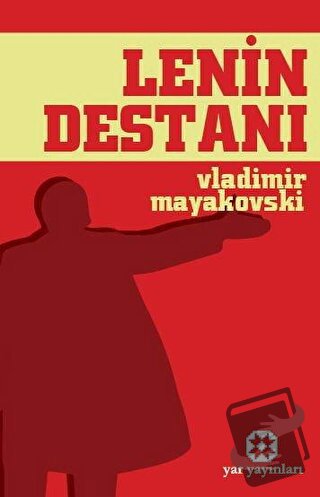 Lenin Destanı - Vladimir Mayakovski - Yar Yayınları - Fiyatı - Yorumla