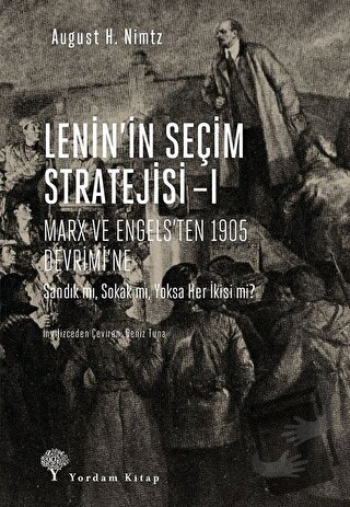 Lenin'in Seçim Stratejisi - 1: Marx ve Engels’ten 1905 Devrimi’ne - Au