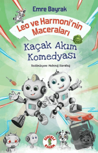 Leo ve Harmoni’nin Maceraları – Kaçak Akım Komedyası - Emre Bayrak - S