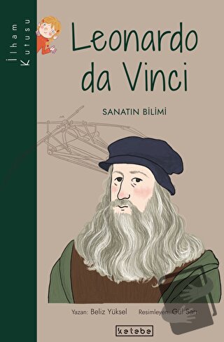 Leonardo da Vinci - Beliz Yüksel - Ketebe Çocuk - Fiyatı - Yorumları -