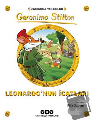 Leonardo’nun İcatları - Zamanda Yolculuk - Geronimo Stilton - Yapı Kre