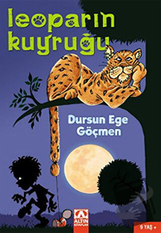 Leoparın Kuyruğu - Dursun Ege Göçmen - Altın Kitaplar - Fiyatı - Yorum