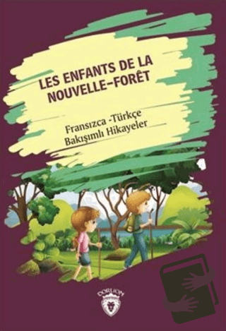 Les Enfants De la Nouvelle - Foret (Yeni Ormanın Çocukları) Fransızca 