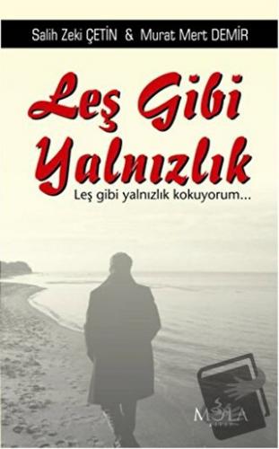 Leş Gibi Yalnızlık - Murat Mert Demir - Mola Kitap - Fiyatı - Yorumlar