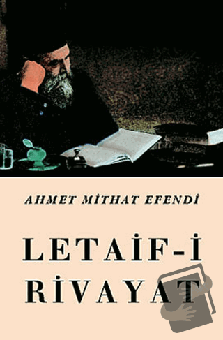 Letaif-i Rivayat - Ahmet Mithat - Çağrı Yayınları - Fiyatı - Yorumları