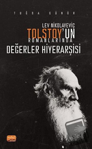 Lev Nikolayeviç Tolstoy’un Romanlarında Değerler Hiyerarşisi - Tuğba G