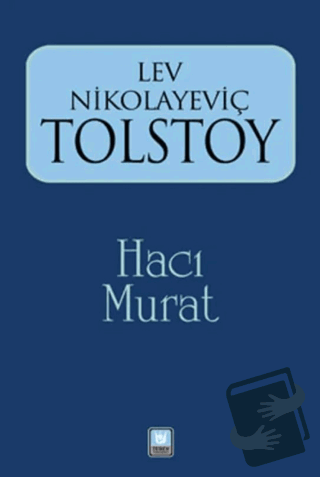 Lev Nikolayeviç Tolstoy - Hacı Murat - Türk Edebiyatı Vakfı Yayınları 