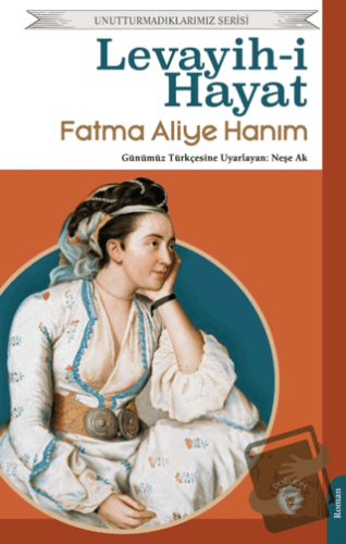 Levayih-i Hayat - Fatma Aliye Hanım - Dorlion Yayınları - Fiyatı - Yor