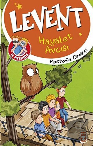 Levent İz Peşinde - Hayalet Avcısı - Mustafa Orakçı - Timaş Çocuk - Fi