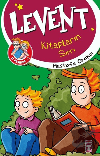 Levent Kitapların Sırrı / Levent İz Peşinde 5 - Mustafa Orakçı - Timaş