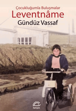 Leventname - Gündüz Vassaf - İletişim Yayınevi - Fiyatı - Yorumları - 