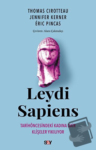 Leydi Sapiens - Thomas Cirotteau - Say Yayınları - Fiyatı - Yorumları 