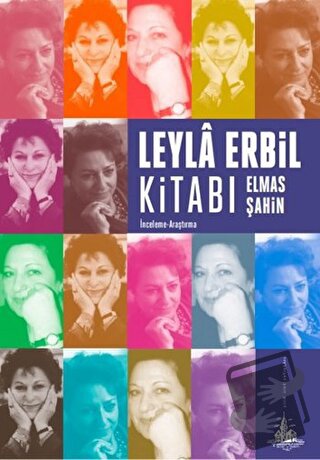 Leyla Erbil Kitabı - Elmas Şahin - Yitik Ülke Yayınları - Fiyatı - Yor