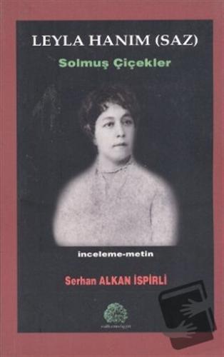 Leyla Hanım (Saz) - Serhan Alkan İspirli - Salkımsöğüt Yayınları - Fiy