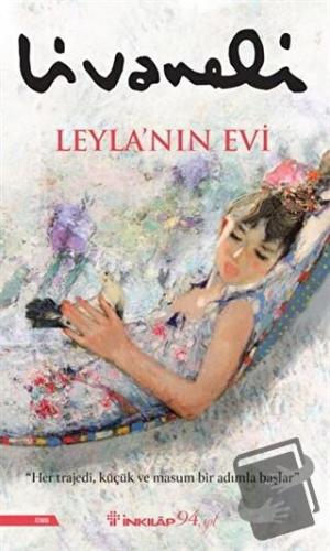 Leyla’nın Evi - Zülfü Livaneli - İnkılap Kitabevi - Fiyatı - Yorumları