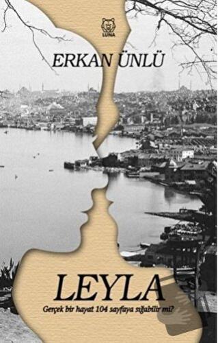 Leyla - Erkan Ünlü - Luna Yayınları - Fiyatı - Yorumları - Satın Al