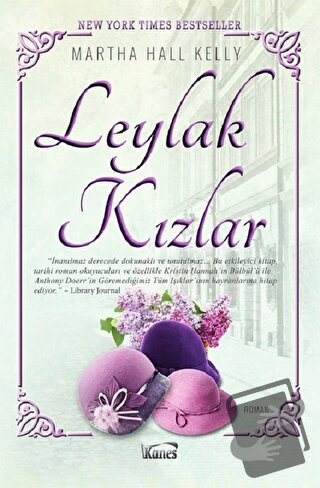 Leylak Kızlar (Ciltli) - Martha Hall Kelly - Kanes Yayınları - Fiyatı 