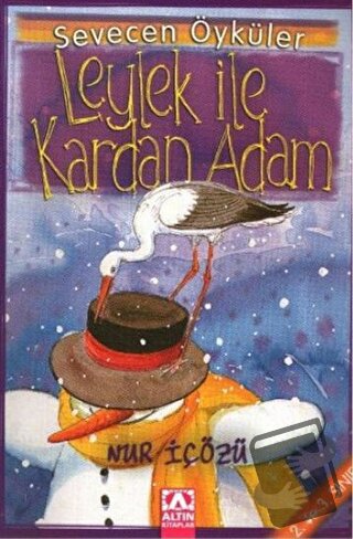 Leylek İle Kardan Adam - Nur İçözü - Altın Kitaplar - Fiyatı - Yorumla