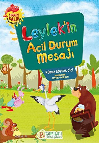 Leylek’in Acil Durum Mesajı - Kübra Soysal Cici - Pırıltı Kitapları - 