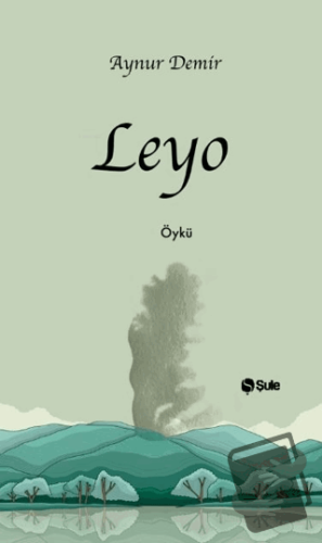 Leyo - Aynur Demir - Şule Yayınları - Fiyatı - Yorumları - Satın Al