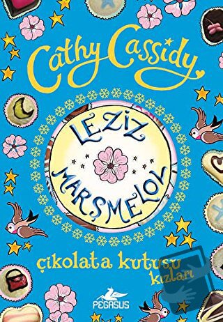 Leziz Marşmelov - Cathy Cassidy - Pegasus Çocuk Yayınları - Fiyatı - Y