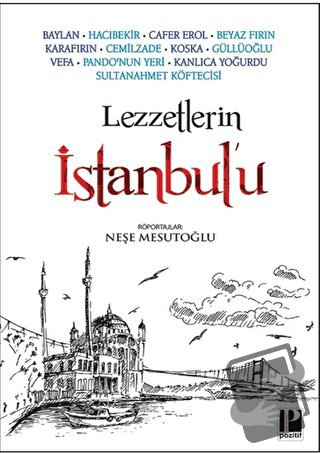 Lezzetlerin İstanbul’u - Neşe Mesutoğlu - Pozitif Yayınları - Fiyatı -