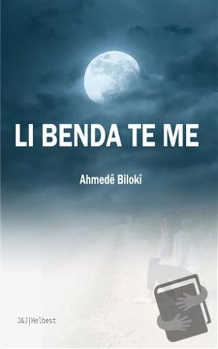 Li Benda Te Me - Ahmede Biloki - J&J Yayınları - Fiyatı - Yorumları - 