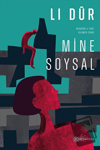 Li Dur - Mine Soysal - Cervantes - Fiyatı - Yorumları - Satın Al