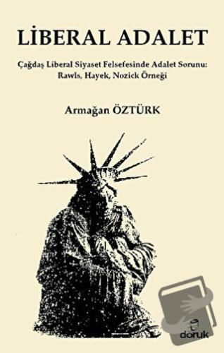 Liberal Adalet - Armağan Öztürk - Doruk Yayınları - Fiyatı - Yorumları